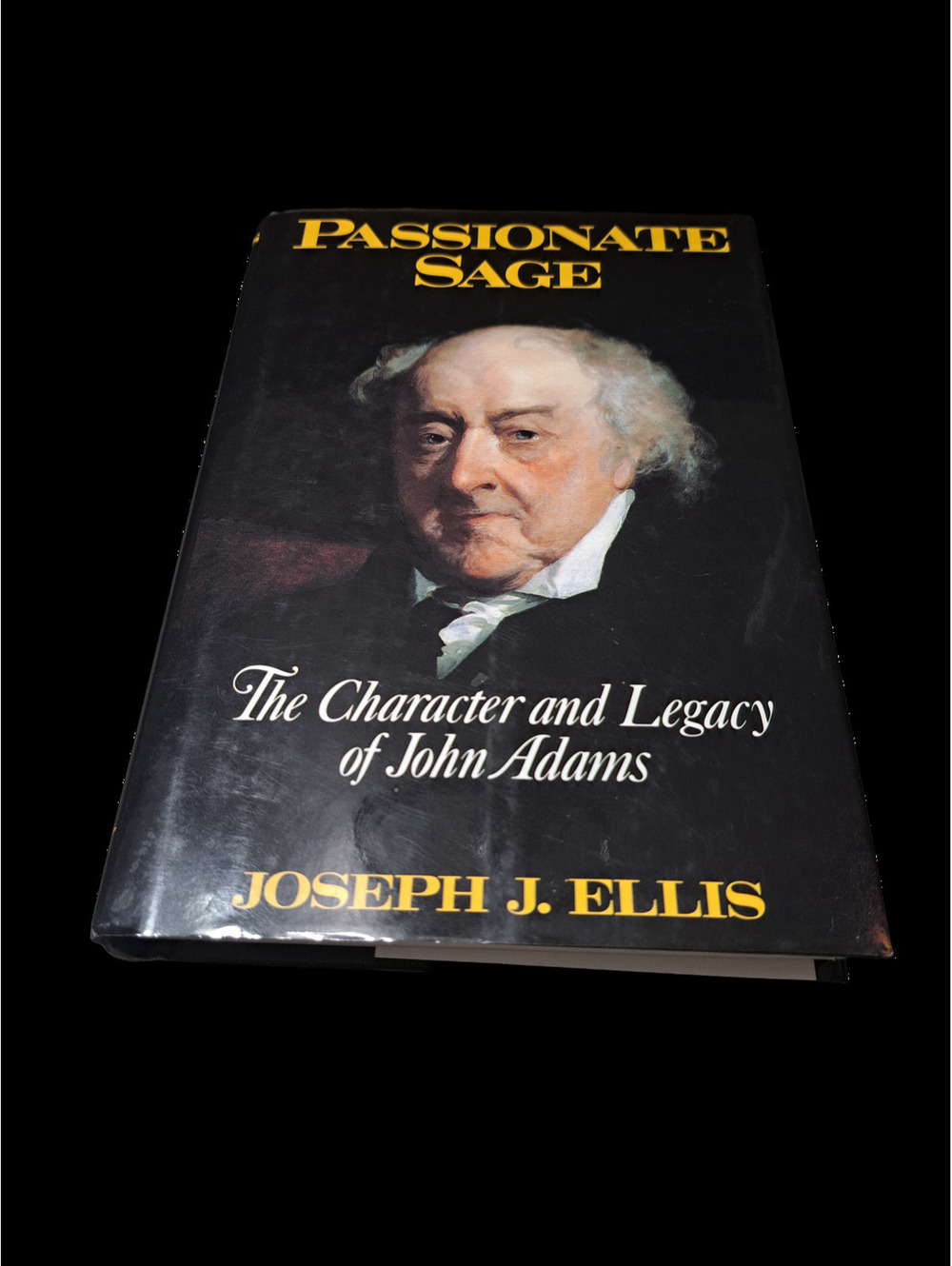 Vintage 1993 Passionate Sage: The Character and Legacy of John Adams